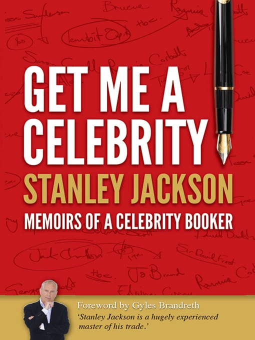 Title details for Get Me a Celebrity! by Stanley Jackson - Available